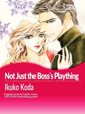 cover image of Not Just the Boss's Plaything